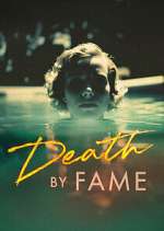 Watch Death by Fame Soap2day