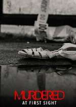 Watch Murdered at First Sight Soap2day