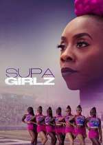 Watch Supa Girlz Soap2day