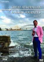 Watch Great Australian Railway Journeys Soap2day