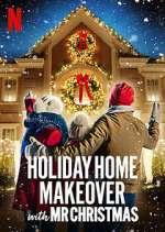 Watch Holiday Home Makeover with Mr. Christmas Soap2day