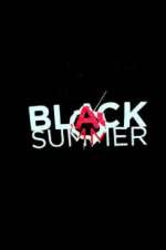 Watch Black Summer Soap2day