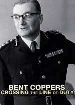 Watch Bent Coppers: Crossing the Line of Duty Soap2day