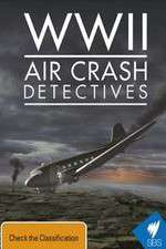 Watch WWII Air Crash Detectives Soap2day