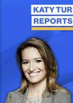 Watch Katy Tur Reports Soap2day