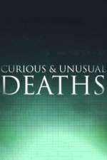 Watch Curious & Unusual Deaths Soap2day