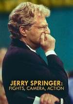 Watch Jerry Springer: Fights, Camera, Action Soap2day