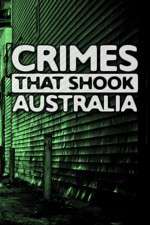 Watch Crimes That Shook Australia Soap2day