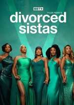Watch Tyler Perry\'s Divorced Sistas Soap2day