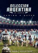 Watch SelecciÃ³n Argentina, la serie - Camino a Qatar Soap2day