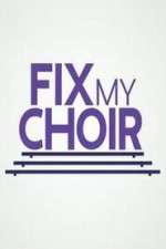 Watch Fix My Choir  Soap2day