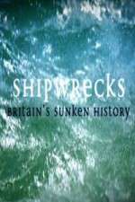Watch Shipwrecks: Britain's Sunken History Soap2day