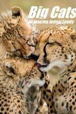 Watch Big Cats: An Amazing Animal Family Soap2day