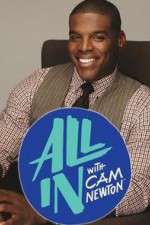 Watch All In with Cam Newton Soap2day