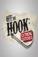 Watch Off the Hook Extreme Catches Soap2day