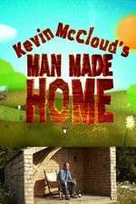 Watch Kevin McClouds Man Made Home Soap2day