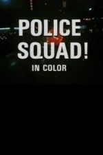 Watch Police Squad! Soap2day