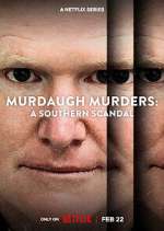 Watch Murdaugh Murders: A Southern Scandal Soap2day