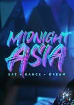 Watch Midnight Asia: Eat Â· Dance Â· Dream Soap2day