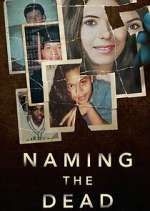 Watch Naming the Dead Soap2day