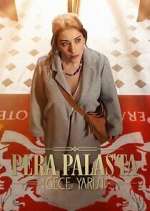 Watch Pera Palas'ta Gece YarÄ±sÄ± Soap2day