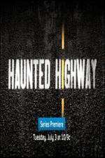 Watch Haunted Highway Soap2day