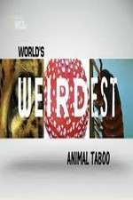 Watch Wild Worlds Weirdest Animals Taboo Soap2day