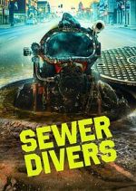 Watch Sewer Divers Soap2day