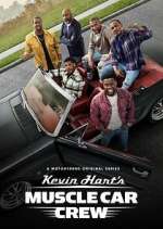 Watch Kevin Hart's Muscle Car Crew Soap2day