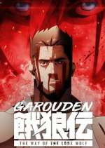 Watch Garouden: The Way of the Lone Wolf Soap2day
