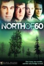 Watch North of 60 Soap2day