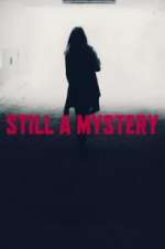 Watch Still A Mystery Soap2day