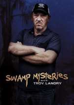 Watch Swamp Mysteries with Troy Landry Soap2day