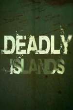 Watch Deadly Islands Soap2day