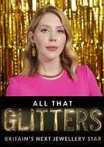 Watch All That Glitters: Britain's Next Jewellery Star Soap2day