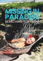 Watch Missing in Paradise: Searching for Sarm Soap2day