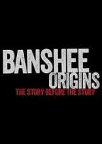 Watch Banshee Origins Soap2day
