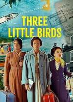 Watch Three Little Birds Soap2day