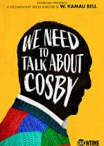 Watch We Need to Talk About Cosby Soap2day