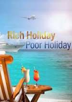 Watch Rich Holiday, Poor Holiday Soap2day