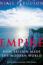 Watch Empire How Britain Made the Modern World Soap2day