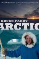 Watch Arctic with Bruce Parry Soap2day