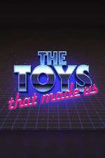 Watch The Toys That Made Us Soap2day
