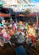 Watch Momentary Lily Soap2day