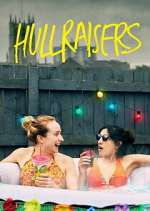Watch Hullraisers Soap2day