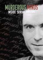 Watch Murderous Minds: Inside Serial Killers Soap2day
