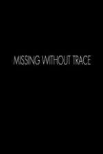 Watch Missing Without Trace Soap2day