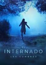 Watch El Internado: Las Cumbres Soap2day
