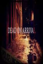 Watch Dead on Arrival Soap2day