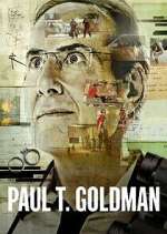 Watch Paul T. Goldman Soap2day